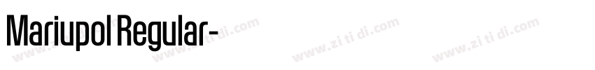 Mariupol Regular字体转换 Mariupol Regular字体转换